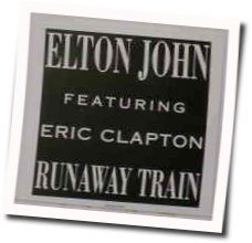 Runaway Train Chords by Elton John
