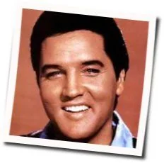 Gently Chords by Elvis Presley