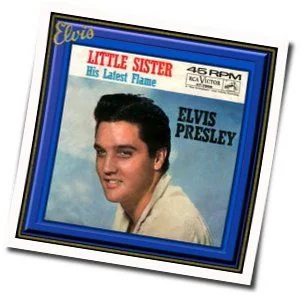 Little Sister Tab by Elvis Presley