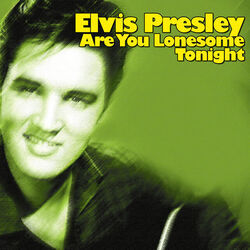 Are You Lonesome Tonight Chords by Elvis Presley