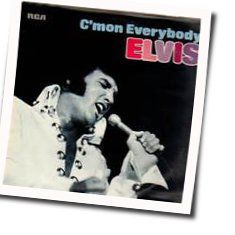 Come On Everybody Chords by Elvis Presley
