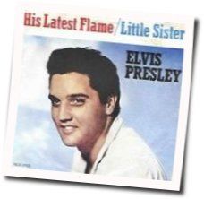 His Latest Flame Chords by Elvis Presley