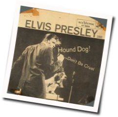 Hound Dog  Chords by Elvis Presley