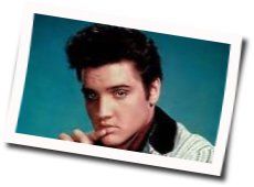 I Want You I Need You I Love You Chords by Elvis Presley