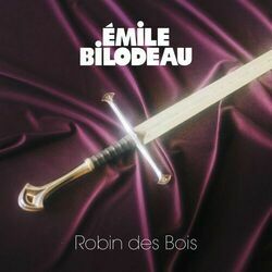 Robin Des Bois by Émile Bilodeau