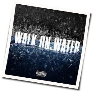 Walk On Water Chords by Eminem Feat Beyonce