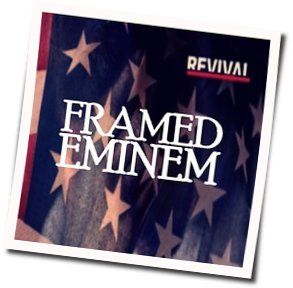 Framed  Chords by Eminem
