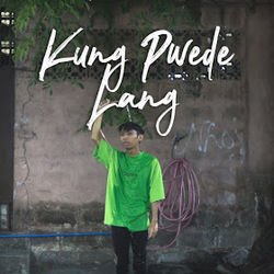 Kung Pwede Lang Chords by Emman Nimedez