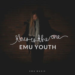 This Is The One Chords by Emu Youth