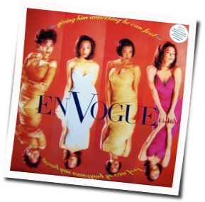 Give Him Something He Can Feel Chords by En Vogue