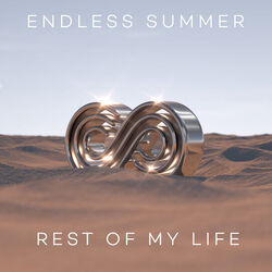 Rest Of My Life by Endless Summer