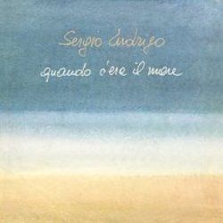 Quando Cera Il Mare by Sergio Endrigo