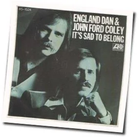 The Time Has Come Chords by England Dan And John Ford Coley