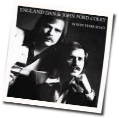 Love Is The One Thing We Hide Chords by England Dan And John Ford Coley