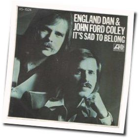 The Time Has Come Chords by England Dan And John Ford Coley