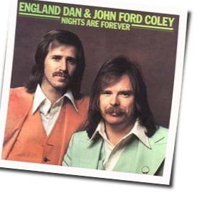 Nights Are Forever Without You Bass tabs by England Dan John Ford Coley
