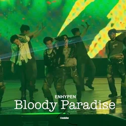 Bloody Paradise by ENHYPEN