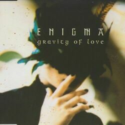 Gravity Of Love by Enigma