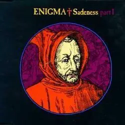 Sadeness Part 1 by Enigma