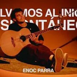 Volvamos Al Inicio Chords by Enoc Parra