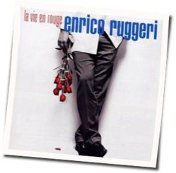 La Vie En Rouge Chords by Enrico Ruggeri