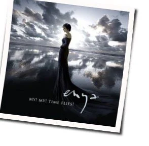 My My Time Flies Chords by Enya