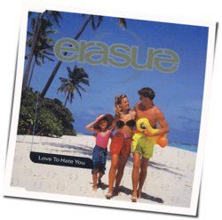 Love To Hate You Bass tabs by Erasure