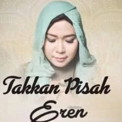 Takkan Pisah Chords by Eren