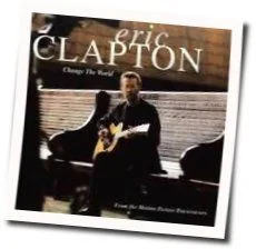 Change The World Chords by Eric Clapton