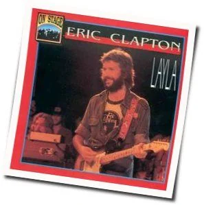 Layla (Ver3) Tab by Eric Clapton