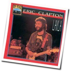 Layla  Tab by Eric Clapton