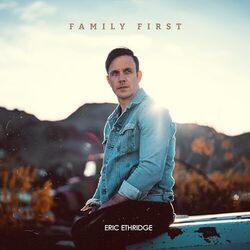 Family First Chords by Eric Ethridge