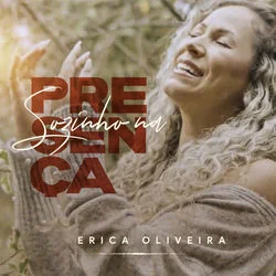 Sozinho Na Presença Chords by Erica Oliveira