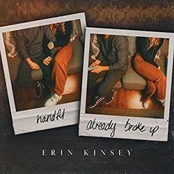 Already Broke Up Chords by Erin Kinsey