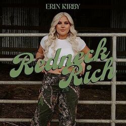 Redneck Rich by Erin Kirby