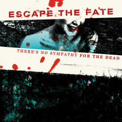 There's No Sympathy For The Dead Chords by Escape The Fate