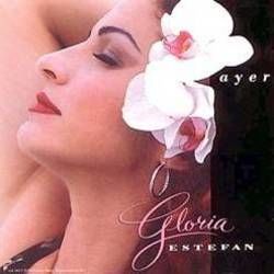 Ayer Chords by Gloria Estefan
