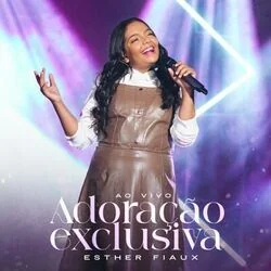 Adoração Exclusiva Chords by Esther Fiaux