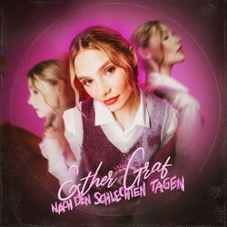 Nach Den Schlechten Tagen Chords by Esther Graf