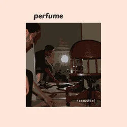 Perfume Chords by Ethan Derose