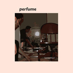 Perfume Chords by Ethan Derose