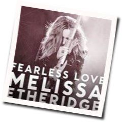 Fearless Love (live) Chords by Melissa Etheridge