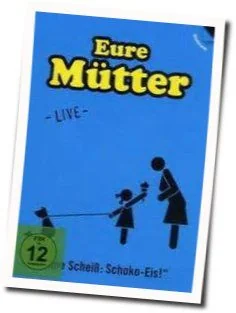Was Du Sagst Und Was Du Denkst Chords by Eure Muetter