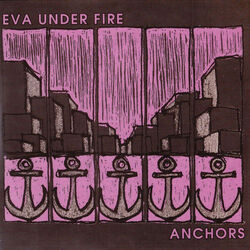 Anchors by Eva Under Fire