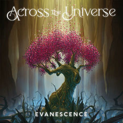 Across The Universe Chords by Evanescence