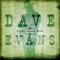 Pretty Green Hills by Dave Evans