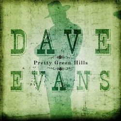 Pretty Green Hills Chords by Dave Evans