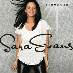 A Little Bit Stronger Chords by Sara Evans
