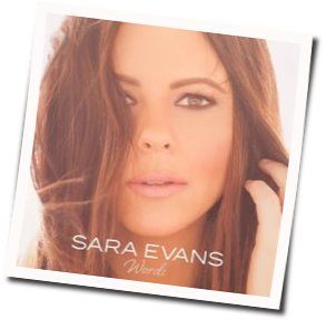 Words Chords by Sara Evans