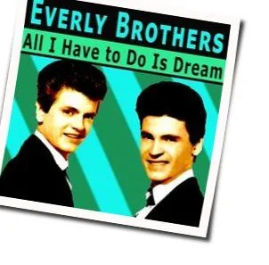 All I Have To Do Is Dream Bass Tab by The Everly Brothers